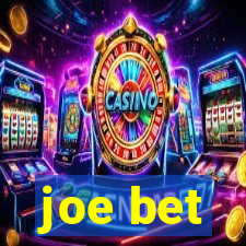 joe bet